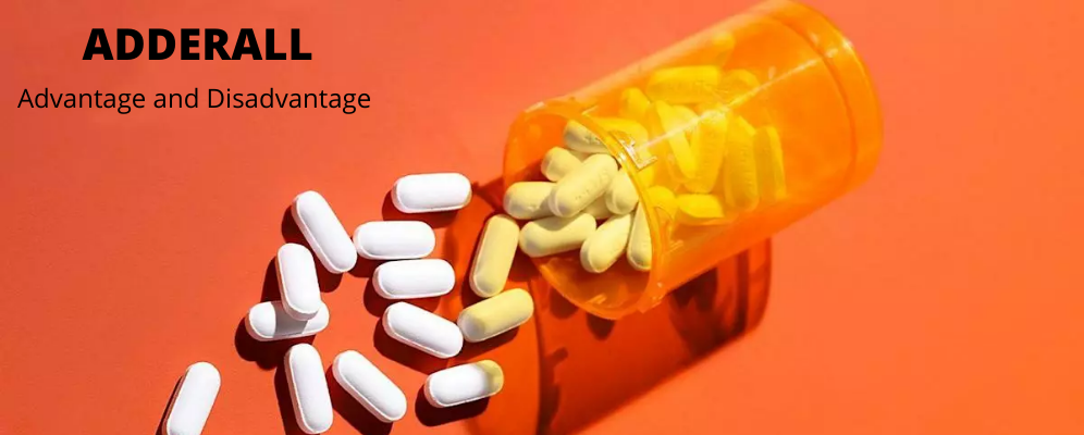 Adderall’s advantages and disadvantages and their uses